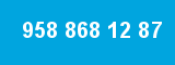 958 868 12 87